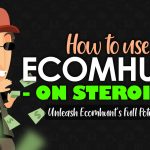How To Use Ecomhunt On Steroids – Unleash Ecomhunt’s Full Potential To Take Your Dropshipping Business To The Next Level How To Use Ecomhunt On Steroids - Unleash Ecomhunt's Full Potential To Take Your Dropshipping Business To The Next Level