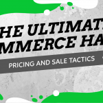 The Ultimate E-Commerce Hacks For Dropshippers – Pricing and Sale Tactics (Part 3) The Ultimate E-Commerce Hacks For Dropshippers - Pricing and Sale Tactics (Part 3)